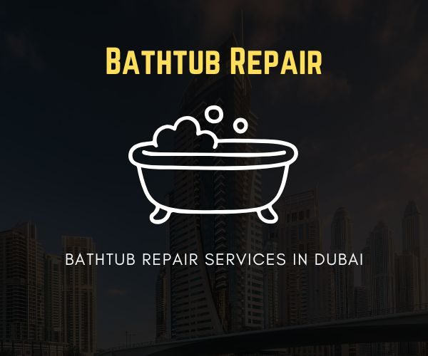 Expert bathtub repair services in Dubai for cracks, leaks, and surface restoration