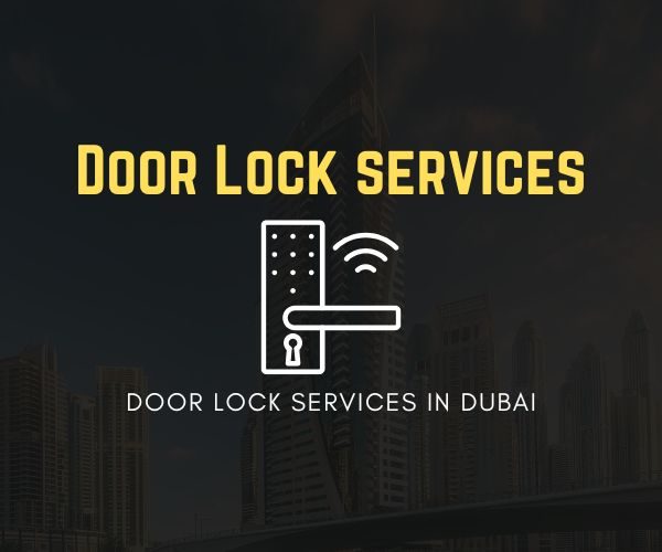 Professional door lock services in Dubai for homes, offices, and commercial properties