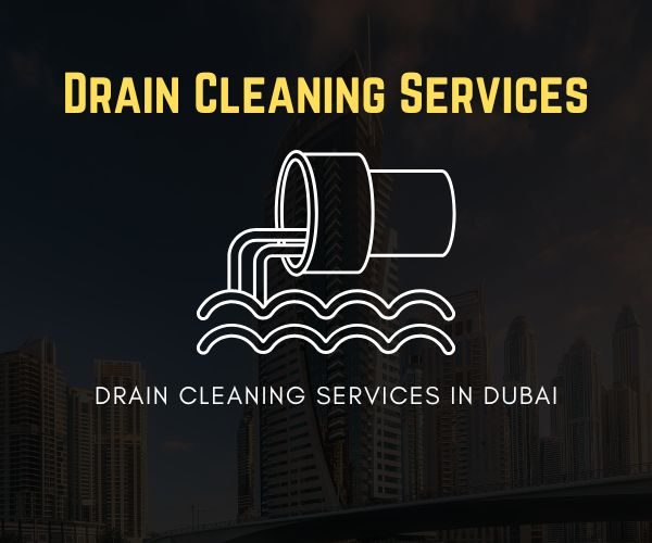 Expert drain cleaning services in Dubai for homes, offices, and commercial properties