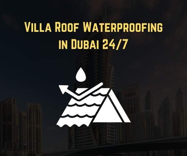 Villa Roof Waterproofing Service in Dubai
