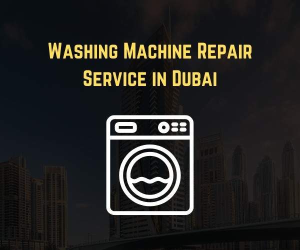 Washing Machine Repair Service in Dubai